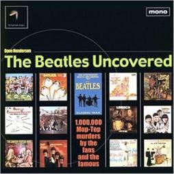 The_Beatles_-_Uncovered_-Henderson_Dave_-_Black_Book