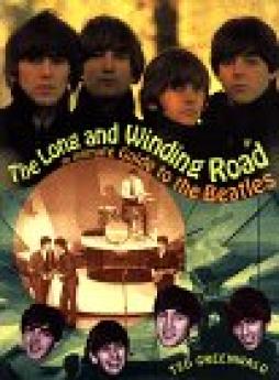 Beatles - The Long & Winding Road  di Greenwald Ted - Metrobooks - libri