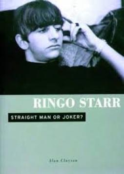 Ringo_Starr_-_Straight_Man_Or_Joker?_-Clayson_Alan