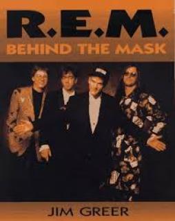 R.e.m. Behind The Mask  di Greer Jim - Libro