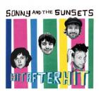 Hit After Hit  di Sonny And The Sunsets - CD