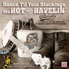 Dance Til Your Stockings Are Hot And Ravelin' di The  Grascals - CD