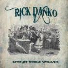 Live At Uncle Willy's di Rick Danko - CD Live At Uncle Willy's di Rick Danko - CD