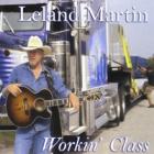 Workin'_Class-Leland_Martin_