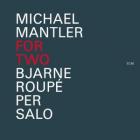 For Two  di Michael Mantler - CD