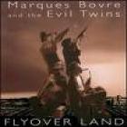Flyover Island  di Marques Bovre & The Evil Twins - CD