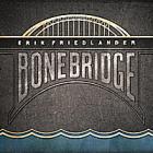 Bonebridge-Erik_Friedlander_