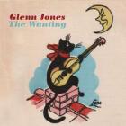 The Wanting  di Glenn Jones - CD