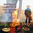 Bright_Lights_&_Country_Music-Jody_Nix_