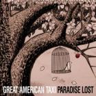 Paradise Lost di Great American Taxi - CD