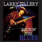 Rockin' The Blues  di Larry Tillery - CD