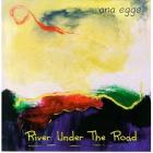 River_Under_The_Road-Ana_Egge_