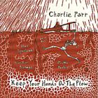 Keep_Your_Hands_0n_The_PLow_-Charlie_Parr_
