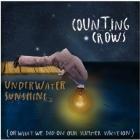 Underwater Sunshine (or What We Did On Our Summer Vacation) di Counting Crows - CD
