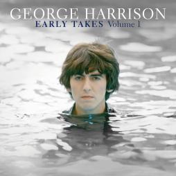 Early Takes Volume 1: Music From The Martin Scorsese Picture Living In The Material World  di George Harrison - CD