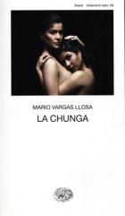 Chunga  di Vargas Llosa Mario - libri