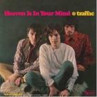 Heaven_Is_In_Your_Mind%2FMr._Fantasy__-Traffic