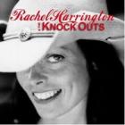 Rachel Harrington & The Knock Outs  di Rachel Harrington - CD