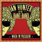 When_I'm_President-Ian_Hunter