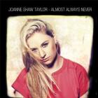 Almost Always Never di Joanne Shaw Taylor - CD