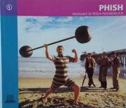Phish - Manuale Di Pesca Psichedelica  di Vivaldi Antonio - libri