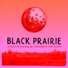 A_Tear_In_The_Eye_Is_A_Wound_In_The_Heart-Black_Prairie