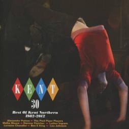 Kent 30-Best Of Kent Northern 1982-2012 di Kent 30 - CD