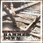 Hammer Down di Steeldrivers - CD