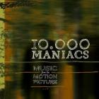 Music From The Motion Picture  di 10.000 Maniacs - CD