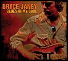 Blues_In_My_Soul-Bryce_Janey_