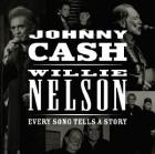 Every Song Tells A Story  di Johnny Cash & Willie Nelson - CD