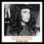Baby Caught The Bus  di Clairy Browne & The Bangin' Rackettes - CD