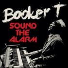 Sound The Alarm di Booker T. Jones - CD