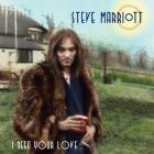 I_Need_Your_Love_.......-Steve_Marriott