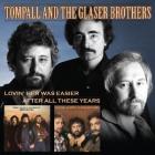 Lovin'_Her_Was_Easier_/_After_All_These_Years-Tompall_&_The_Glaser_Brothers_