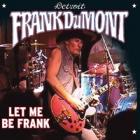 Let Me Be Frank  di Frank Dumont - CD