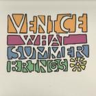 What Summer Brings  di Venice - CD