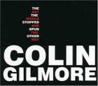 The_Day_The_World_Stopped_And_Spun_The_Other_Way_-Colin_Gilmore