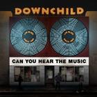 Can_You_Hear_The_Music_-Downchild_Blues_Band