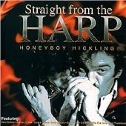 Straight From The Harp di Honeyboy Hickling - CD