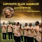 Always With Us di Ladysmith Black Mambazo - CD