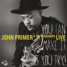 You_Can_Make_It_If_You_Try_!-John_Primer