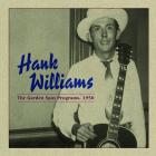 The Garden Spot Programs, 1950 di Hank Williams - CD The Garden Spot Programs, 1950 di Hank Williams - CD