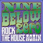 Rock The House Again  di Nine Below Zero - CD / DVD