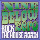 Rock_The_House_Again_-Nine_Below_Zero