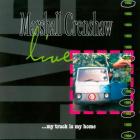 Live .....My Truck Is My Home  di Marshall Crenshaw - CD
