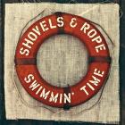 Swimmin'_Time-Shovels_&_Rope_