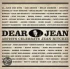 Dear Jean : Artists Celebrate Jean Ritchie  di Jean Ritchie - CD