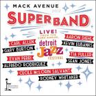 Live_From_Detroit_Jazz_Festival_2012-Mack_Avenue_Super_Band