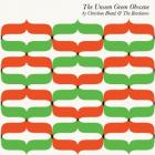 The Unseen Green Obscene di Christian Bland And The Revelators - CD